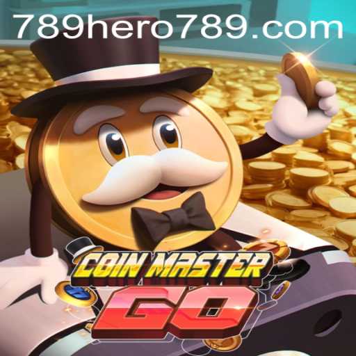 Explore the World of CoinMasterGO: A New Era in Gaming with HERO789